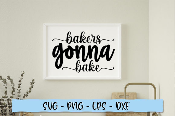 Bakers Gonna Bake SVG Graphics for Crafts