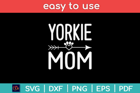 Yorkie Mom Funny Dog Lover Mama Graphics for Local Branding
